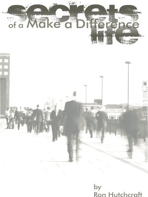 cover image of Secrets of a Make a Difference Life